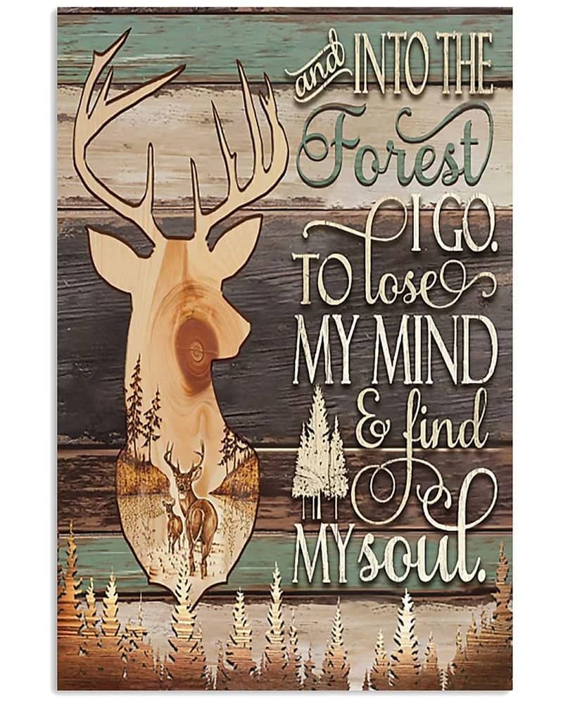 Deer Hunting And Into The Forest I Go Unframed / Wrapped Canvas Wall Decor Poster