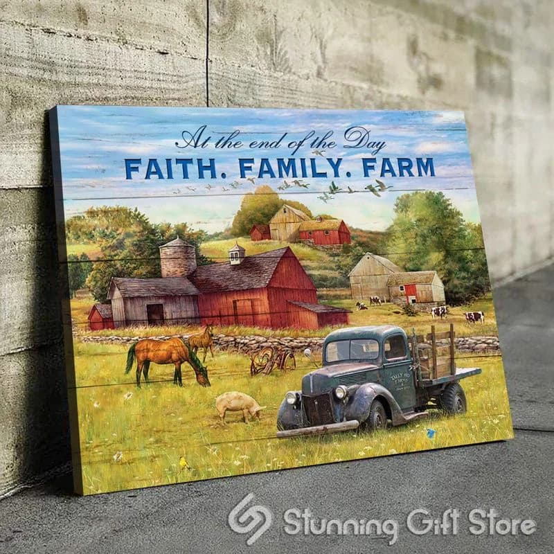 Farmer Ate The End Of Day Faith Family Farm Unframed / Wrapped Canvas Wall Decor Poster