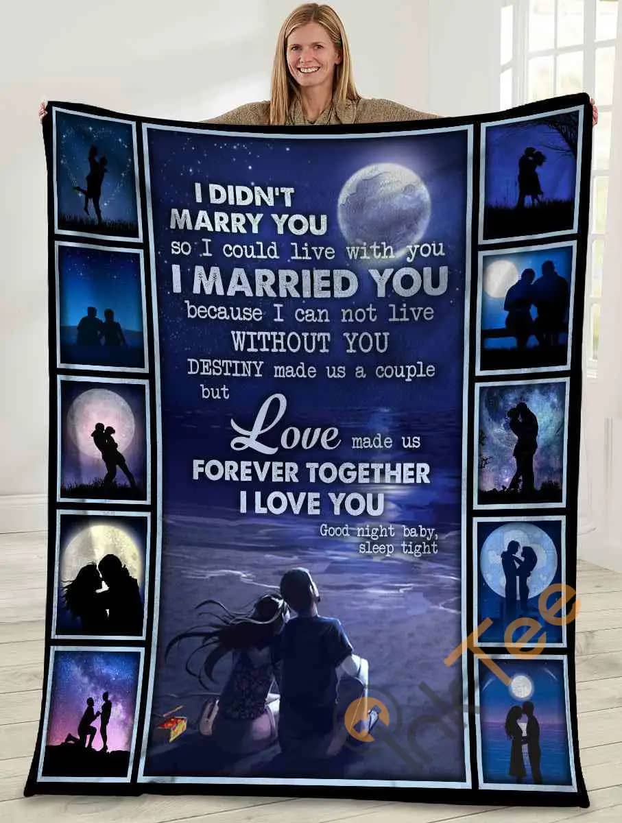 I Didn'T Marry You So I Could Live With You Husband And Wife Full Moon Ultra Soft Cozy Plush Fleece Blanket