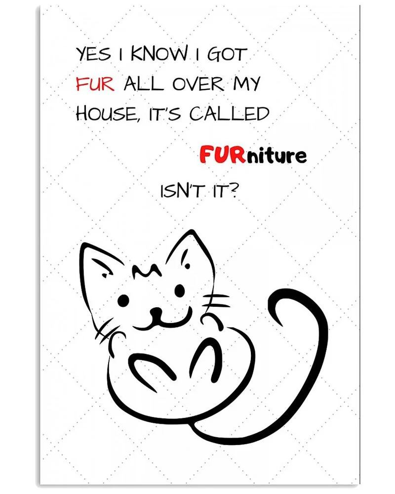 Inktee Store - I Know I Got Fur Cat Lover Unframed / Wrapped Canvas Wall Decor Poster Image