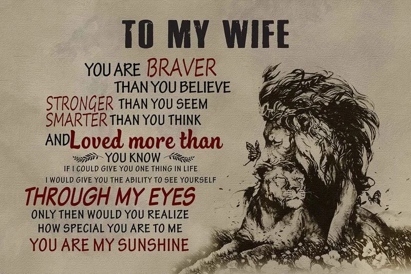 Lion  - To Wife - You Are Braver - Holidays Wife Gift, To My Wife , Wife Gift From Husband, Wife Gift Unframed , Wrapped Frame Canvas Wall Decor Poster