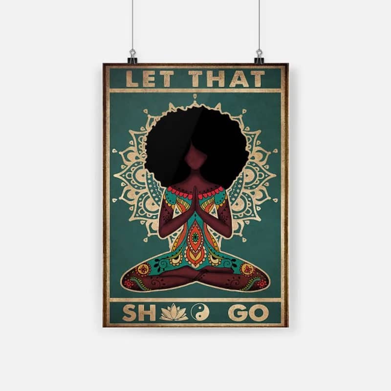 Namaste Let That Sh*t Go Unframed / Wrapped Canvas Wall Decor Poster
