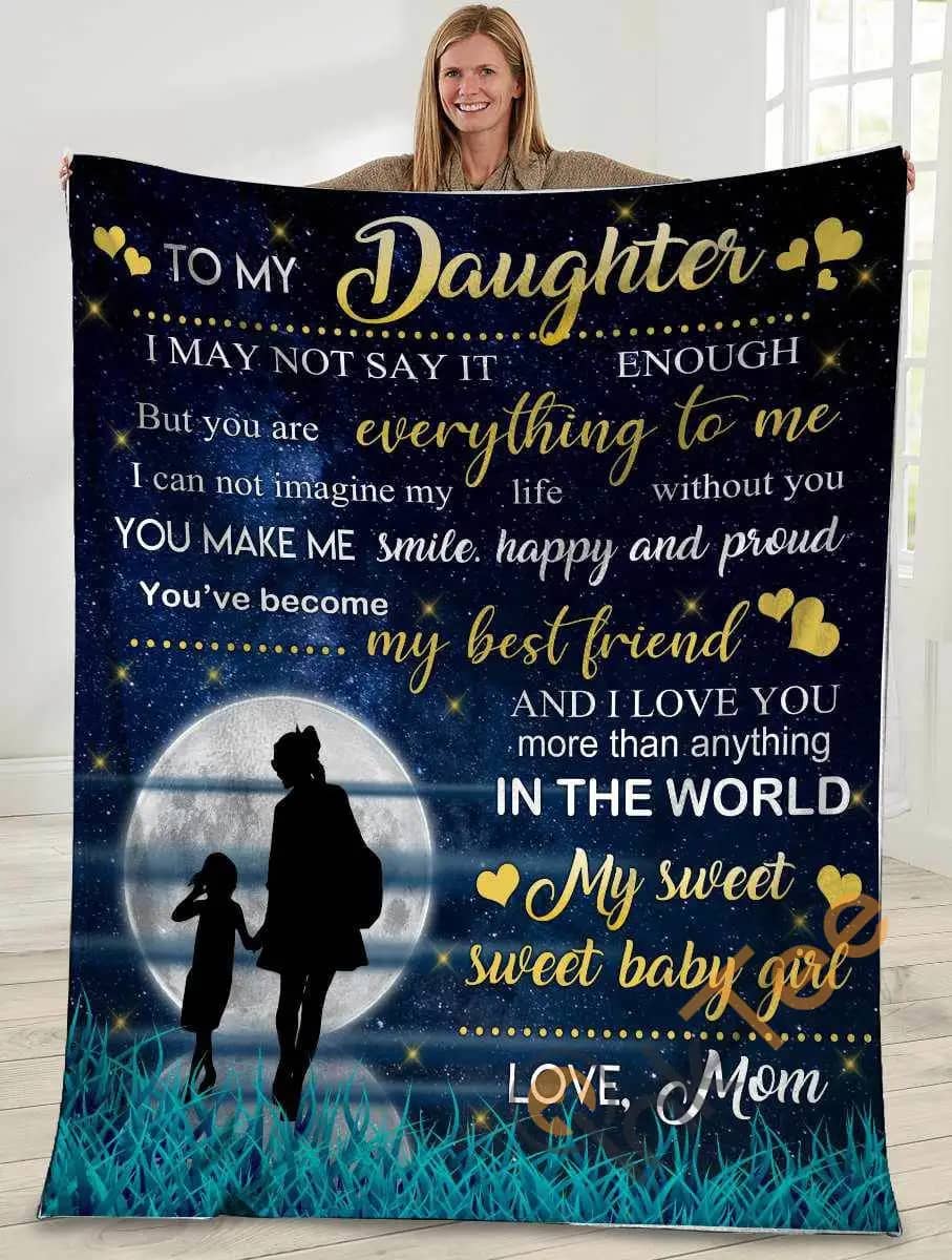 To My Daughter I May Not Say It Enough Mom And Daughter In The Moonlight Ultra Soft Cozy Plush Fleece Blanket