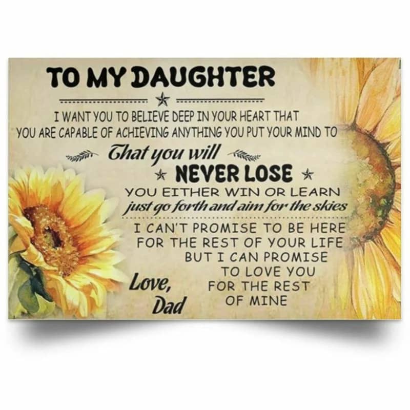 To My Daughter  Sunflower Wall Art - Father And Son Inspiration Quotes Unframed Satin Paper , Wrapped Frame Canvas Wall Decor, Gift For Son, Birthday Gift Ideas Poster