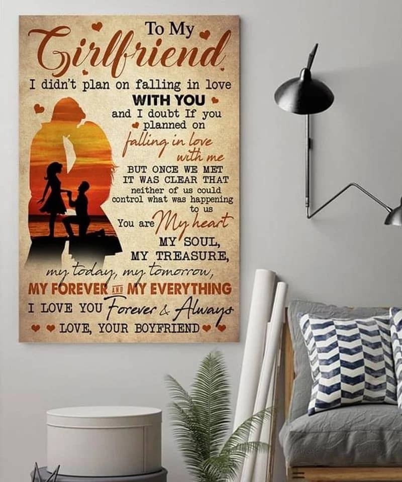 To My Girlfriend I Didn'T Plan On Falling In Love With You Anniversary Gift Unframed Satin Paper , Framed Canvas Wall Decor Poster