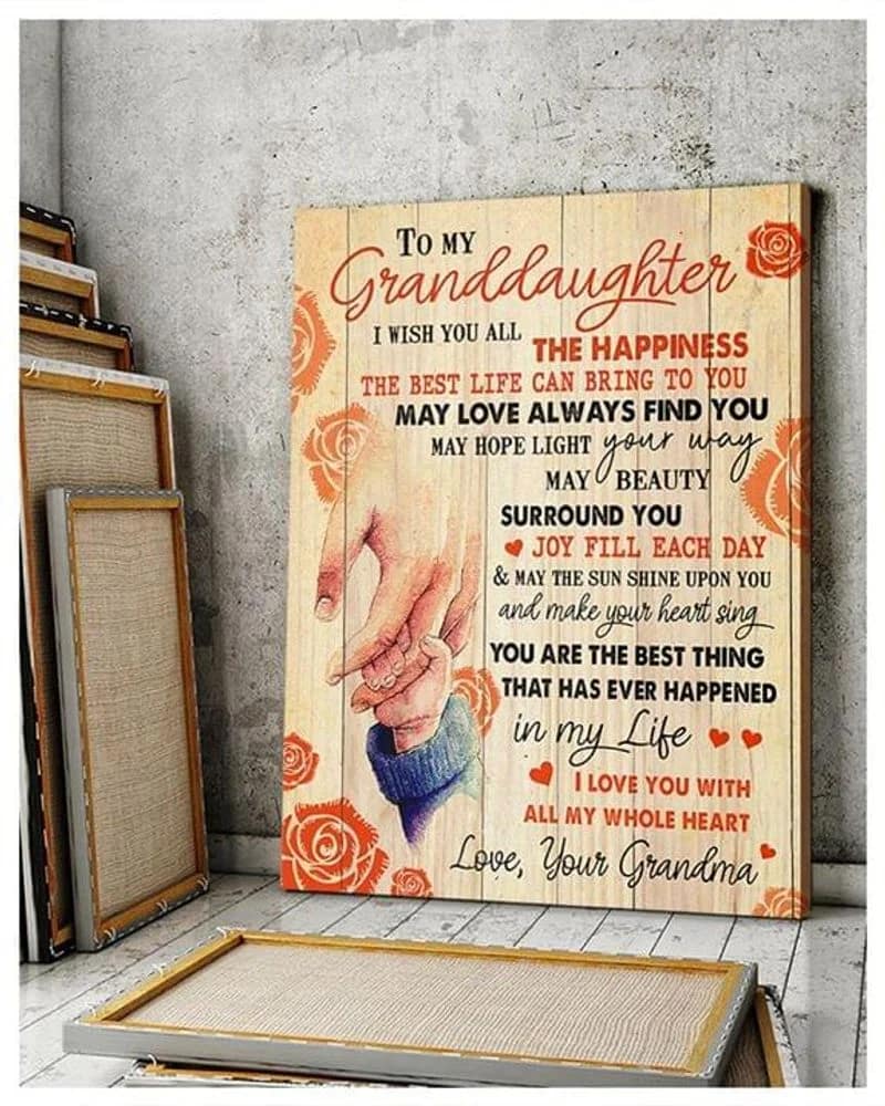 To My Granddaughter From Grandma, I Wish You All The Happiness Unframed , Wrapped Frame Canvas Wall Decor - Frame Not Include, Gift For Dranddaughter Poster
