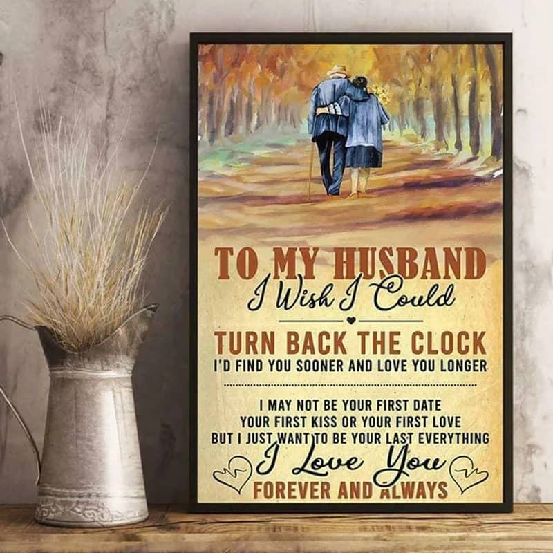To My Husband I Love You Forever And Always Unframed Satin Paper , Wrapped Frame Canvas Wall Decor, Gift For Husband, Father'S Day Gift Poster