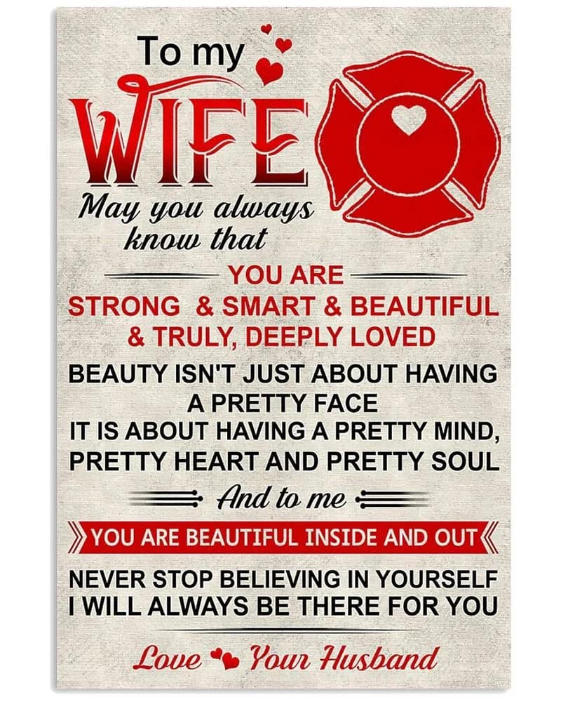 To My Wife  - Love Your Husband You Are Strong And Smart And Beatiful And Truly, Deely Loved Unframed Satin Paper , Framed Canvas Wall Decor, Gift For Wife, Birthday Gift, Mothers Day Gifts Poster