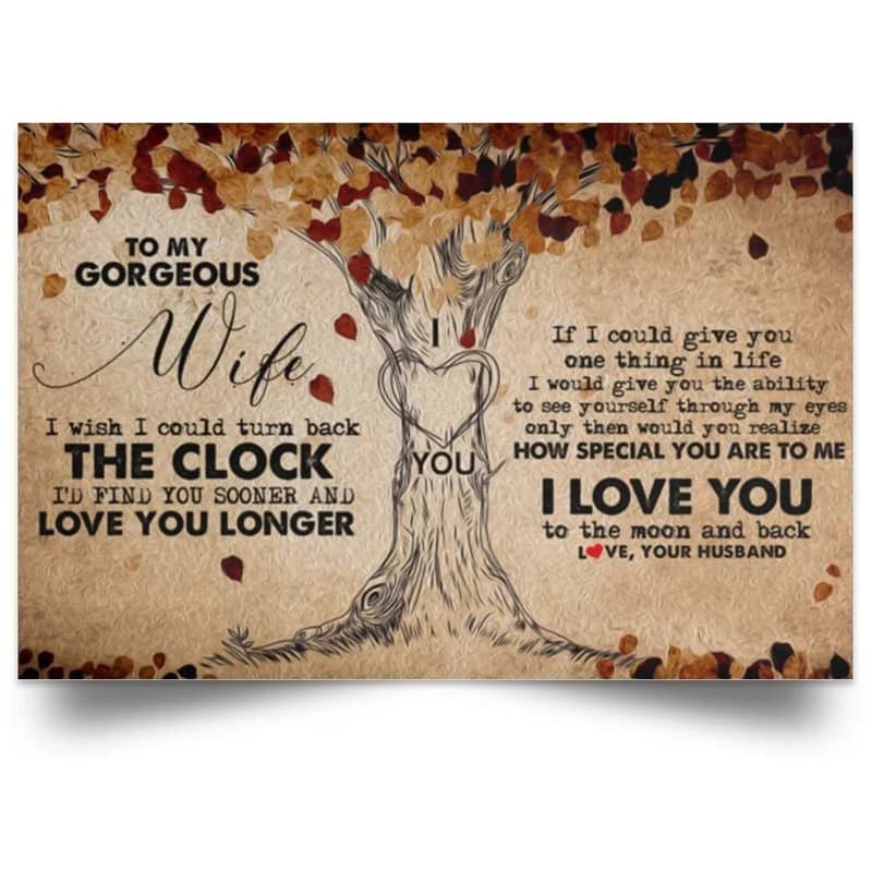 Tree To My Gorgeous Wife I Wish I Could Turn Back The Clock Unframed / Wrapped Canvas Wall Decor Poster