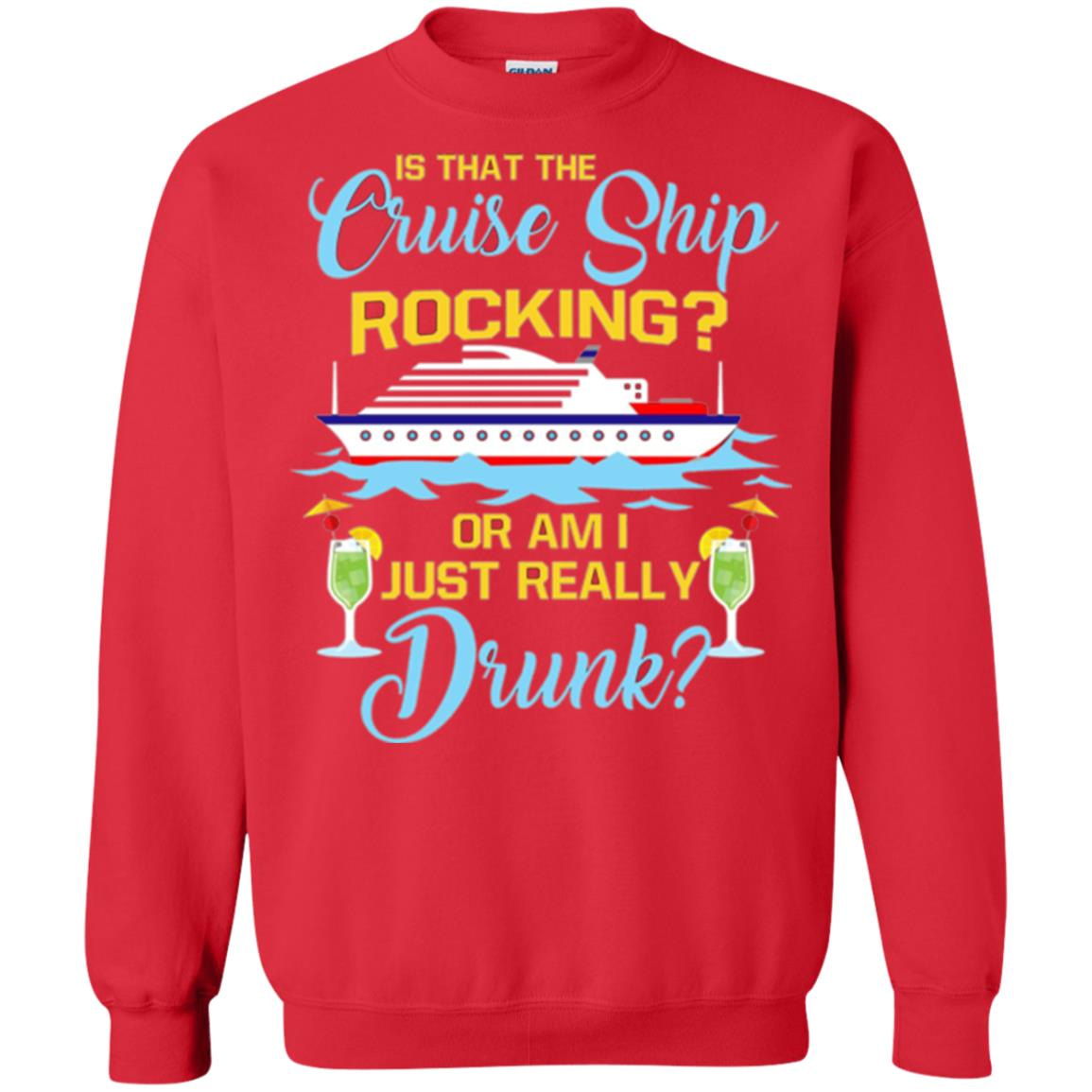 Inktee Store - Funny Cruise Ship Rocking Just Drunk Cruise Vacation Sweatshirt Image
