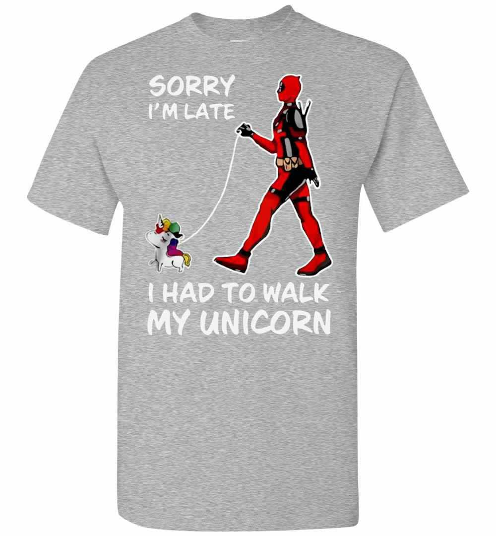Inktee Store - Deadpool Sorry I'M Late I Had To Walk My Unicorn Men'S T-Shirt Image