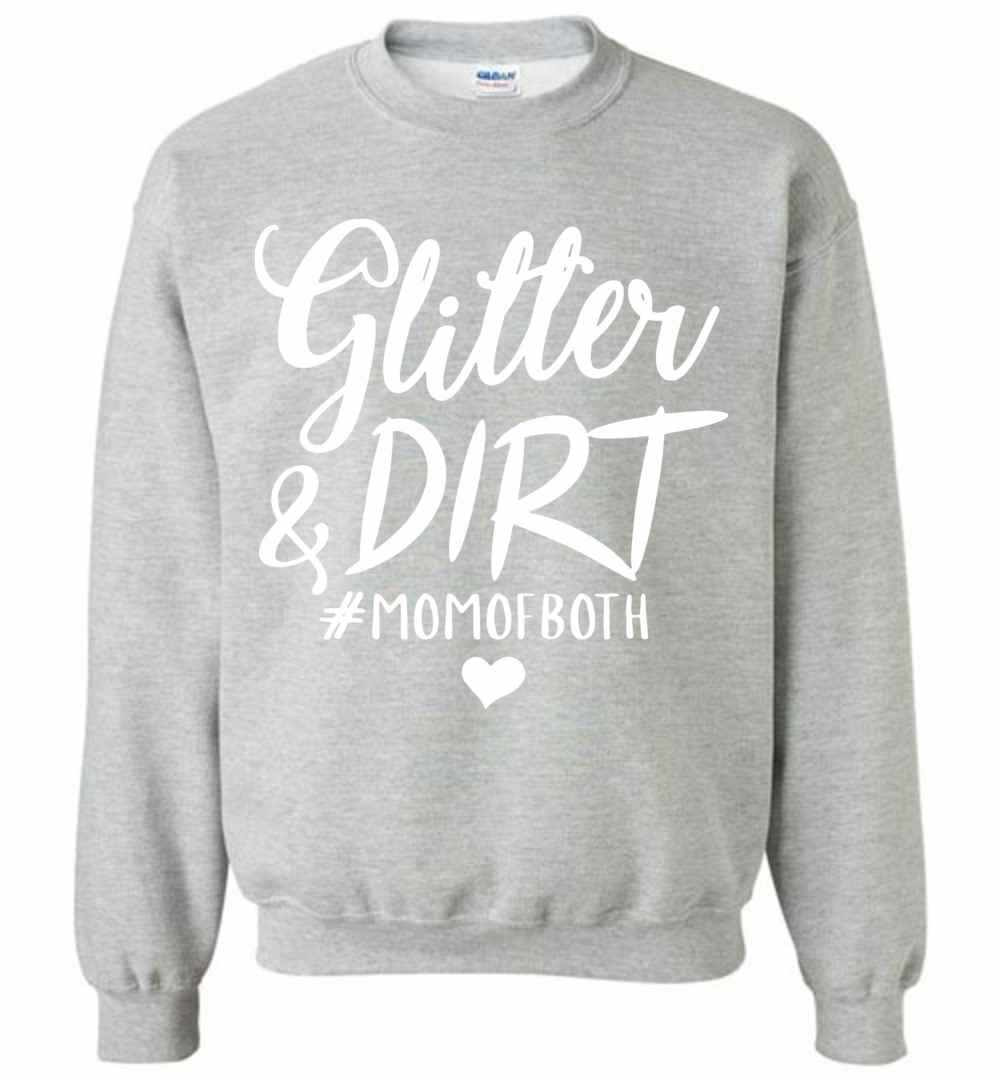 Inktee Store - Glitter &Amp; Dirt Momboth Funny Gift Sweatshirt Image