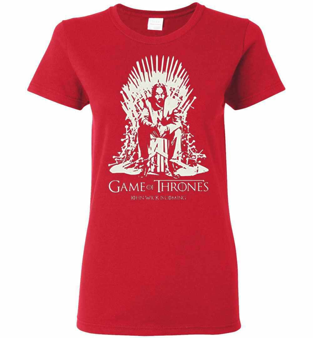 Inktee Store - Premium John Wick Is Coming, Game Of Throne Women'S T-Shirt Image