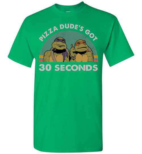 Inktee Store - Teenage Mutant Ninja Turtles Pizza Dudes Got 30 Seconds Men'S T-Shirt Image