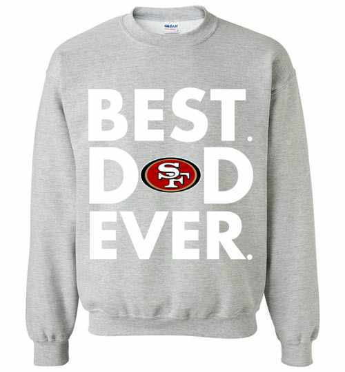 Inktee Store - Best Father'S Day San Francisco 49Ers Dad Sweatshirt Image