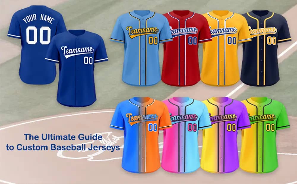 The Ultimate Guide To Custom Baseball Jerseys