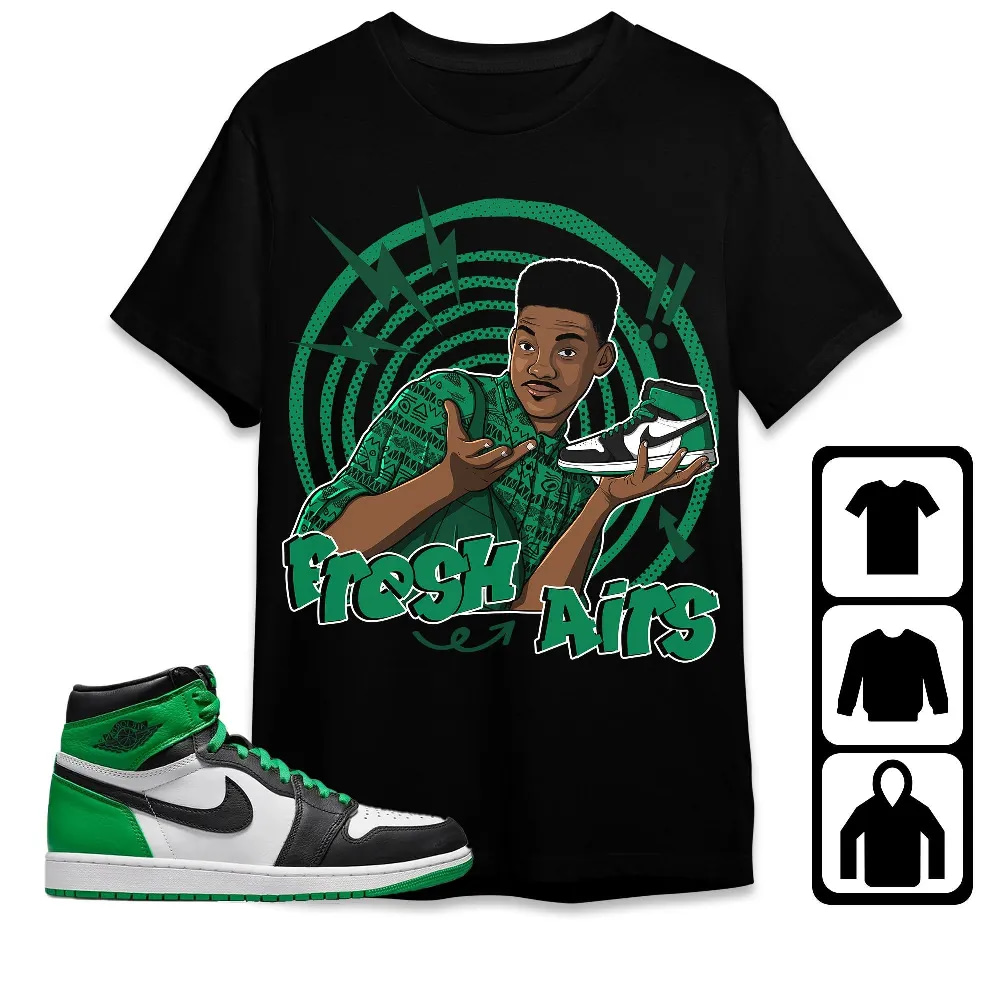 Inktee Store - Jordan 1 Celtic Lucky Green Unisex T-Shirt - Fresh Prince Sneaker - Sneaker Match Tees Image