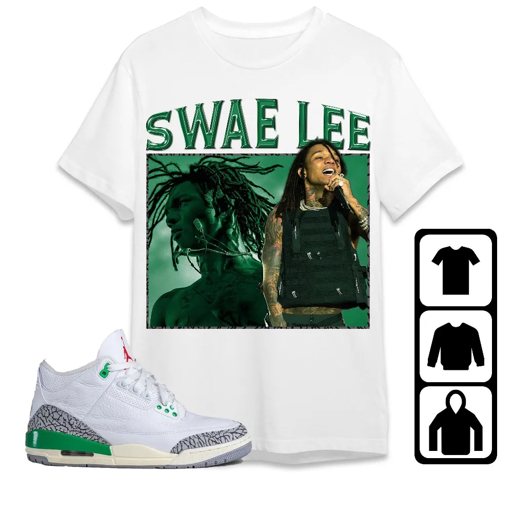 Inktee Store - Jordan 3 Lucky Green Unisex T-Shirt - Swae Lee - Sneaker Match Tees Image