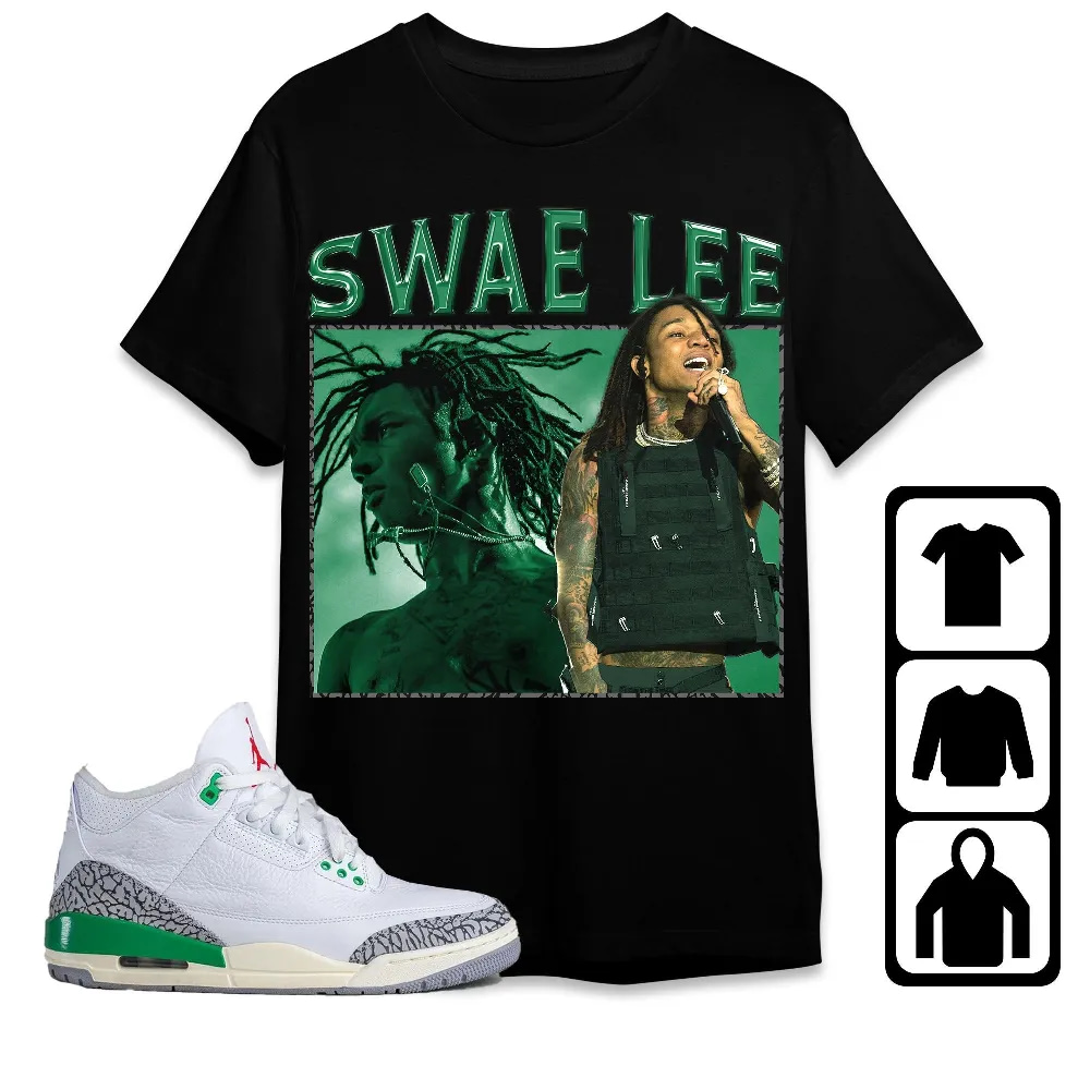 Inktee Store - Jordan 3 Lucky Green Unisex T-Shirt - Swae Lee - Sneaker Match Tees Image