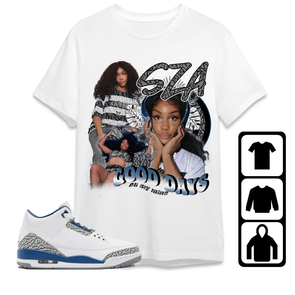 Inktee Store - Jordan 3 Wizards Unisex T-Shirt - Sza Good Days - Sneaker Match Tees Image