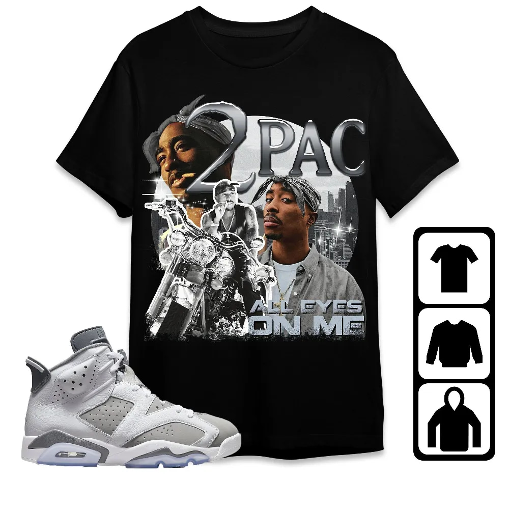 Inktee Store - Jordan 6 Cool Grey Unisex T-Shirt - 90S Pac Shakur - Sneaker Match Tees Image