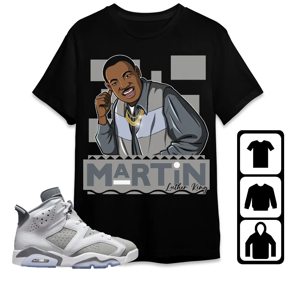 Inktee Store - Jordan 6 Cool Grey Unisex T-Shirt - Martin Luther King - Sneaker Match Tees Image