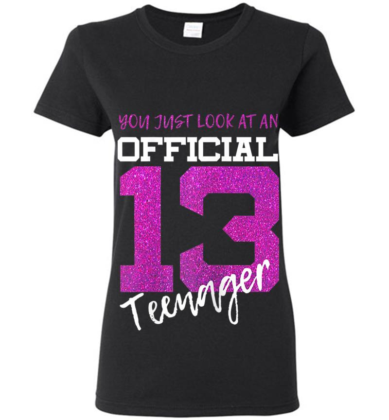 13Th Birthday - You Just Look At An Official Nager Womens T-Shirt