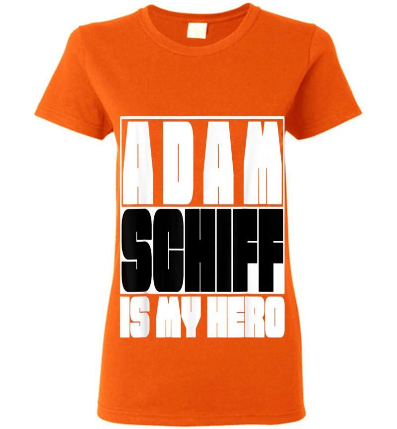 Inktee Store - Adam Schiff Is My Hero Womens T-Shirt Image