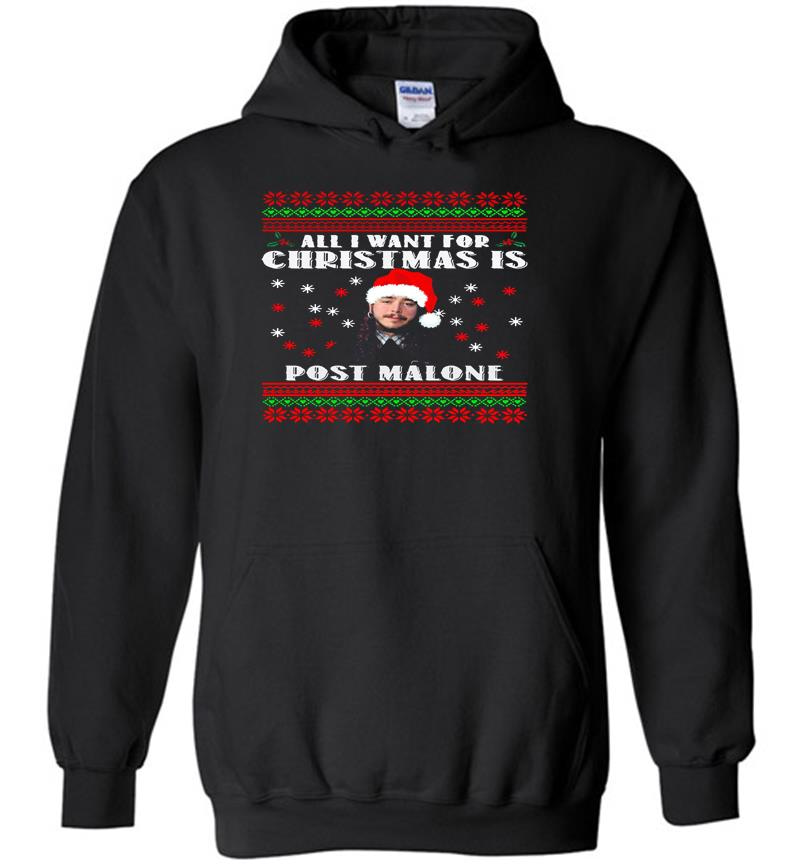 All I Want For Christmas Is Post Malone Santa Hoodies