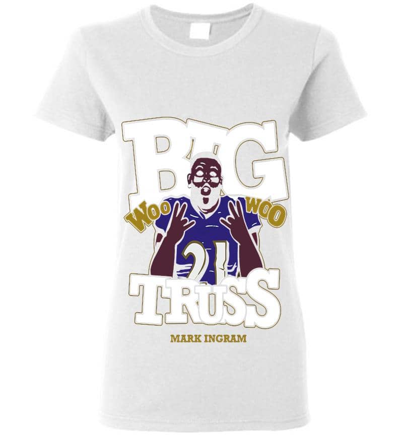 Inktee Store - Baltimore Ravens Mark Ingram Jr. Big Truss Woo Woo Womens T-Shirt Image