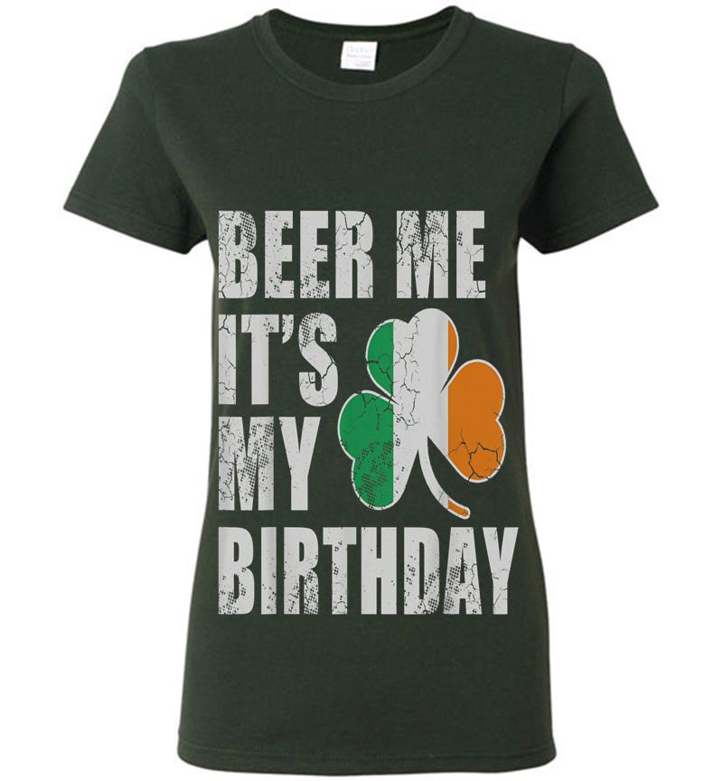 Inktee Store - Beer Me It'S My Birthday St Patricks Day Irish Womens T-Shirt Image