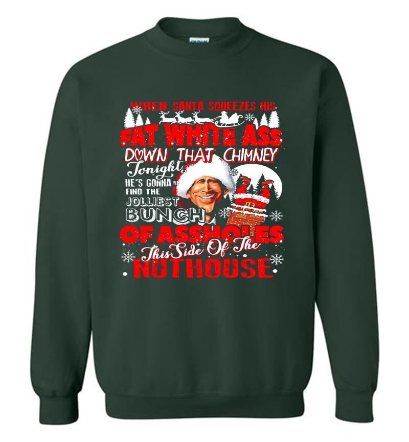 Inktee Store - Christmas Vacation The Jolliest Bunch Of Assholes This Side Of The Nuthouse Sweatshirt Image