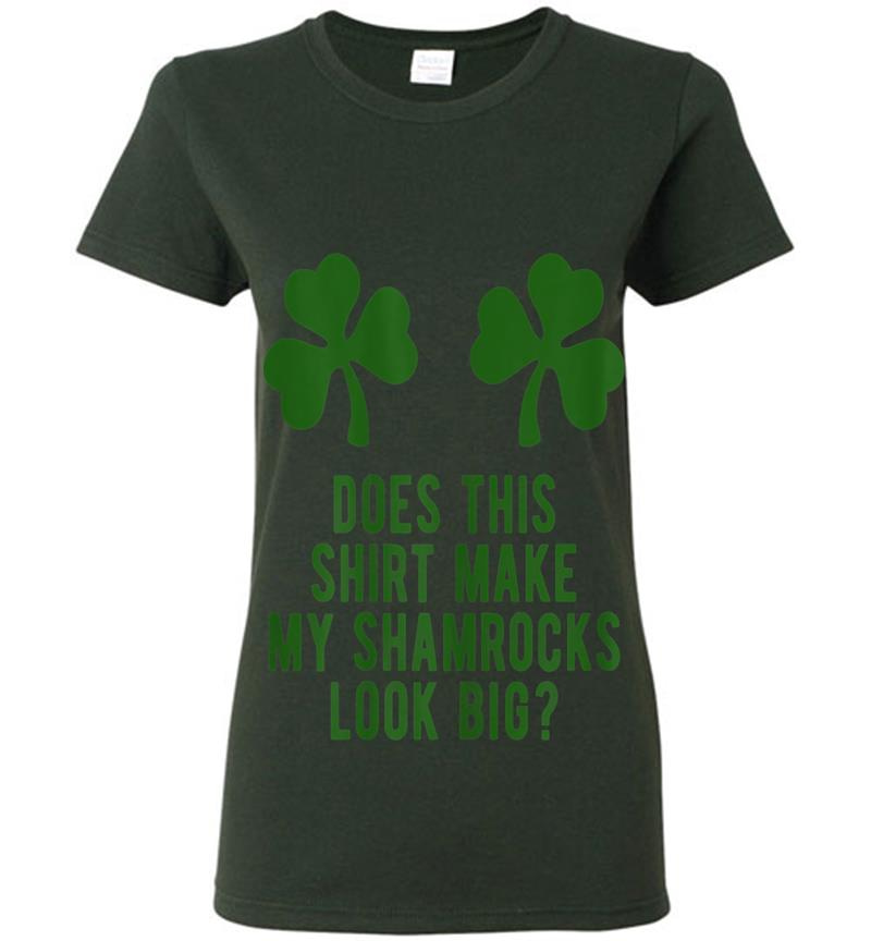 Inktee Store - Does This Make My Shamrocks Look Big St Patricks Day Womens T-Shirt Image