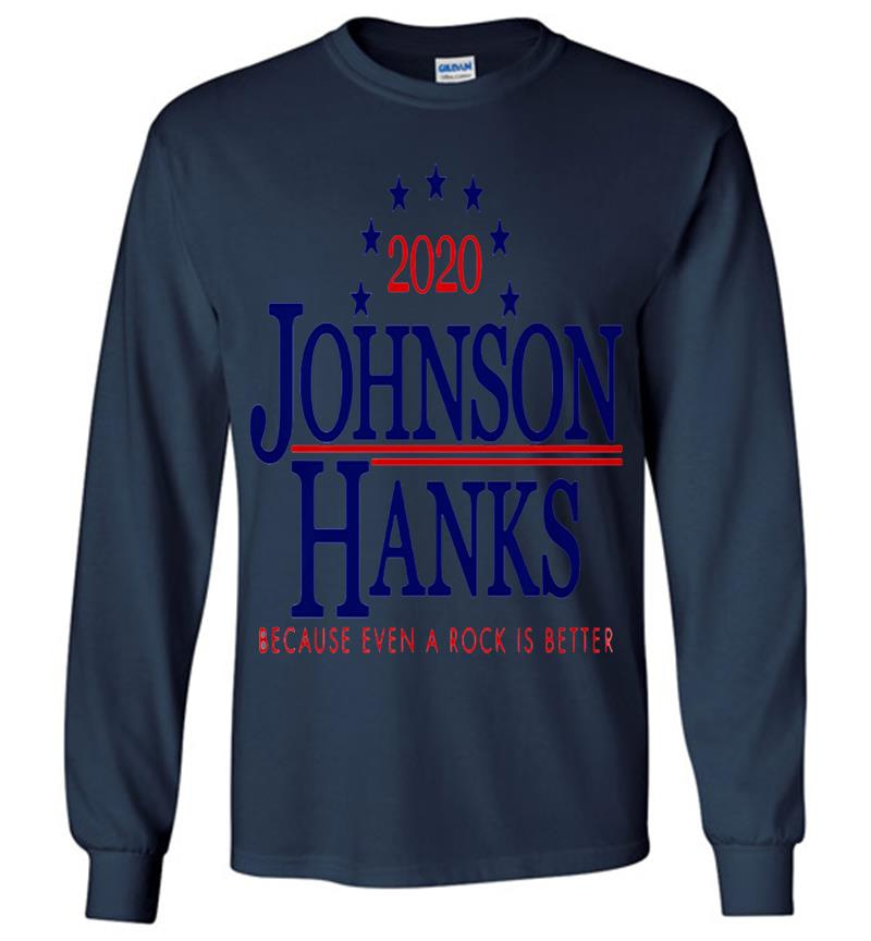 Inktee Store - Dwayne Johnson And Tom Hanks 2020 More Poise Less Noise Because Even A Rock Is Better Long Sleeve T-Shirt Image