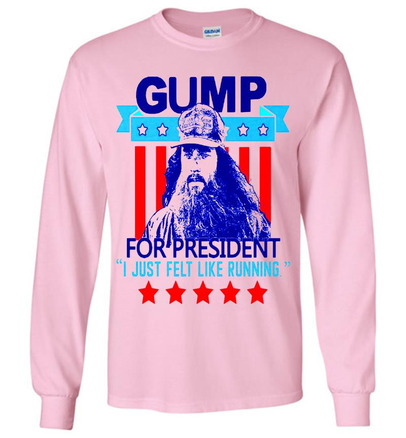 Inktee Store - Forrest Gump For President I Hust Felt Like Running Long Sleeve T-Shirt Image