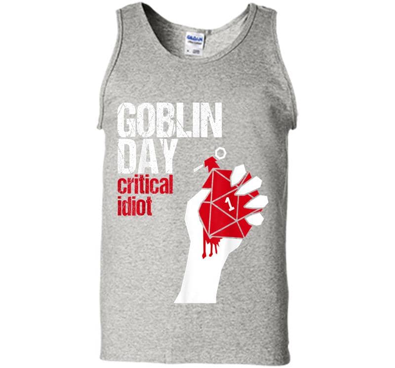 Goblin Day Critical Idiot Dice Tabletop Game Mens Tank Top