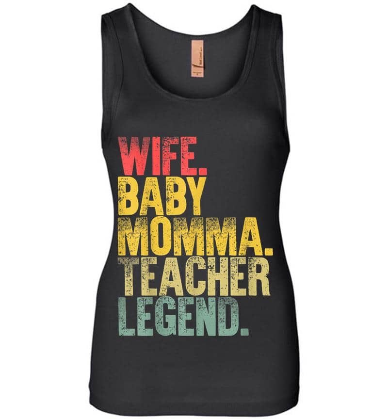 Mother Women Funny Wife Baby Momma Teacher Legend Womens Jersey Tank Top