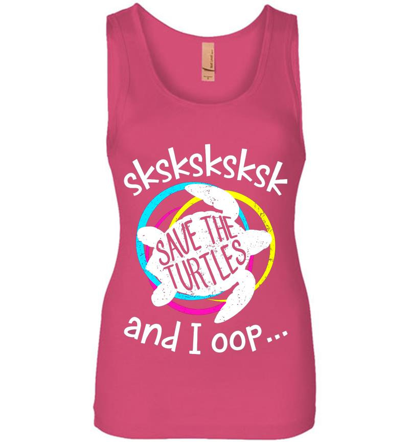 Inktee Store - Sksksksksk And I Oop Save The Turtles Womens Jersey Tank Top Image