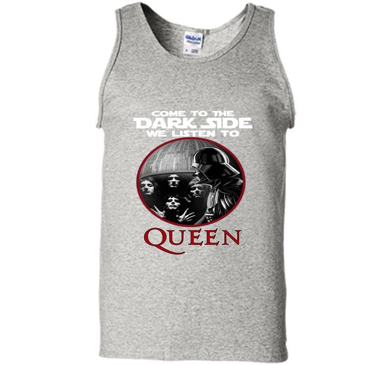 Star Wars Come To The Dark Side We Listen To Queen Mens Tank Top