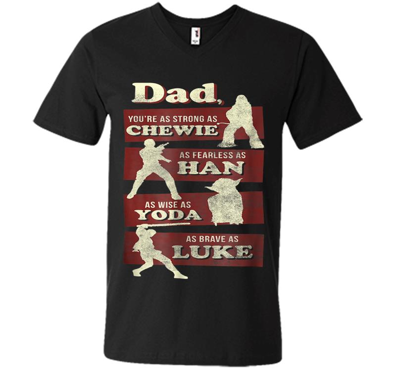 Star Wars Dad You Are As Strong As Graphic V-Neck T-Shirt