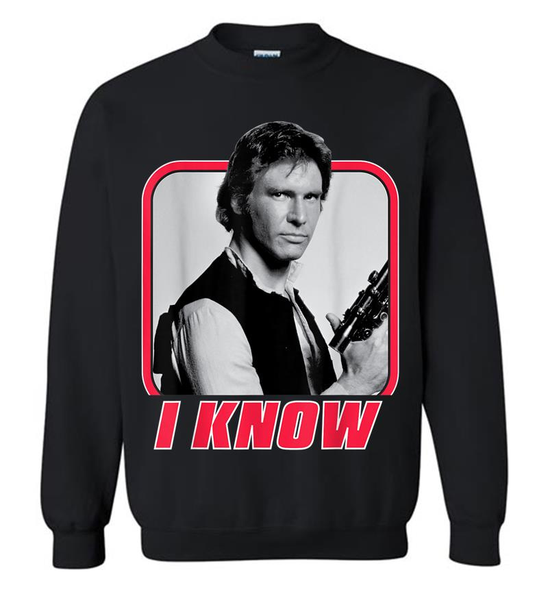 Star Wars Han Solo I Know Valentine'S Day Sweatshirt