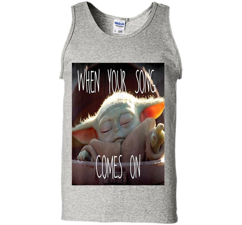Star Wars The Mandalorian The Child When Your Song Comes On Mens Tank Top