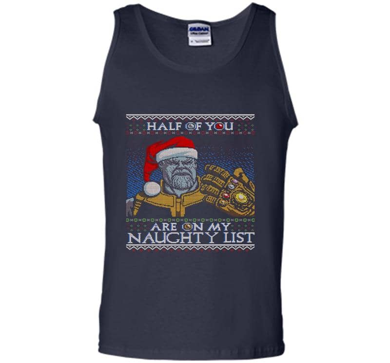 Inktee Store - Thanos Avengers Santa Half Of You Are On My Naughty List Christmas Mens Tank Top Image