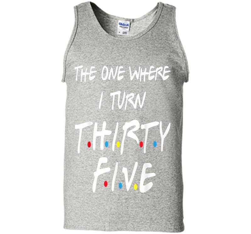 Inktee Store - The One Where I Turn Thirty Five Mens Tank Top Image