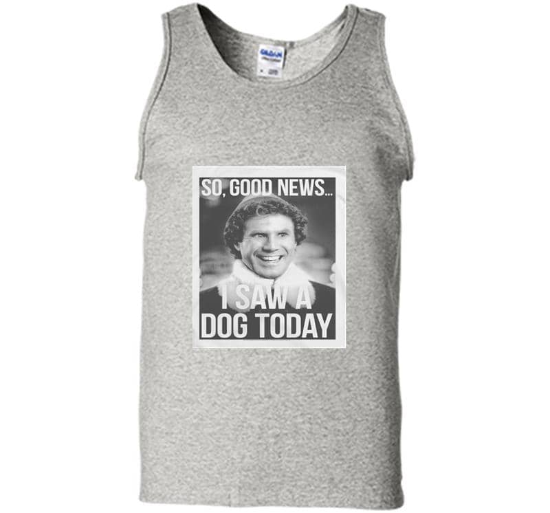 Inktee Store - Will Ferrell So Good News I Saw A Dog Today Mens Tank Top Image