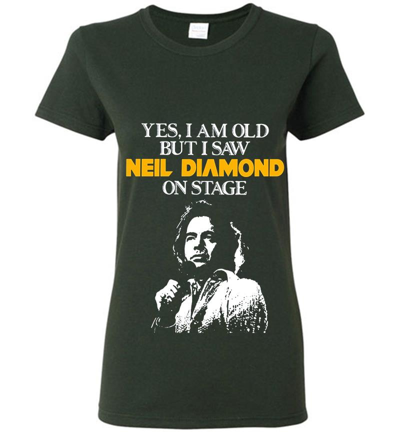 Inktee Store - Yes I Am Old But I Saw Neil Diamond On Stage Womens T-Shirt Image
