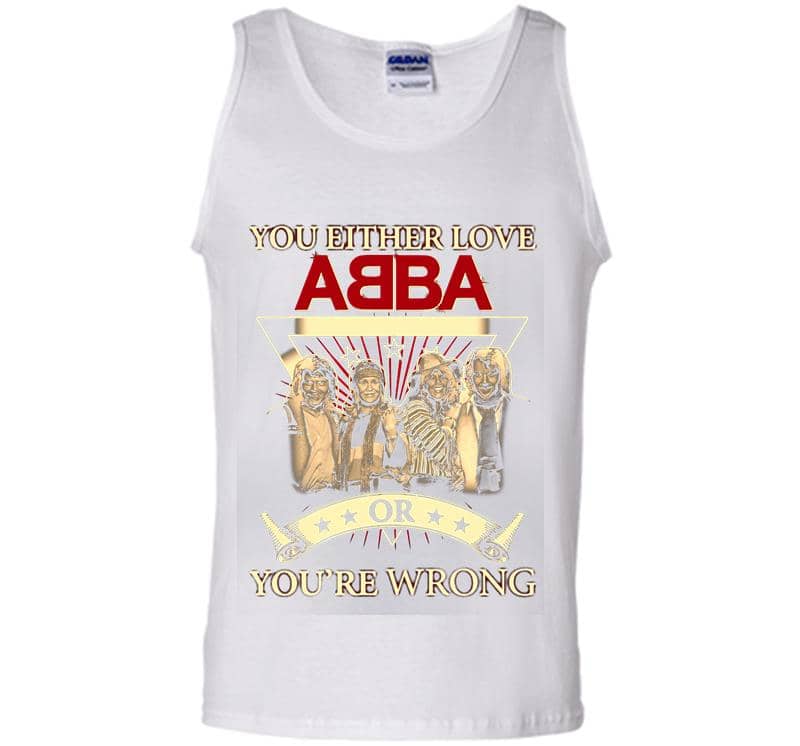 Inktee Store - You Either Love Abba Pop Band Or Youre Wrong Mens Tank Top Image