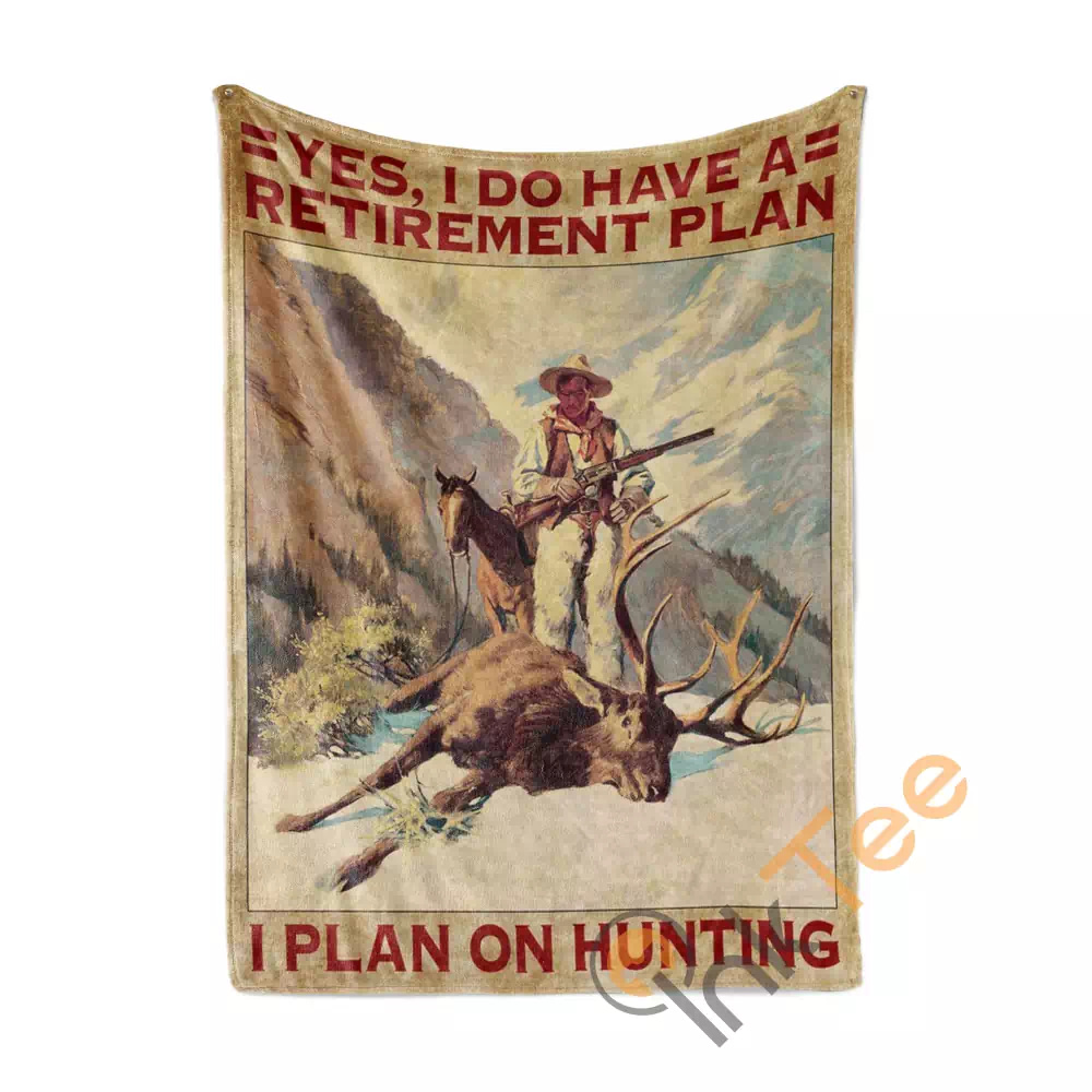 Hunting Is My Retirement Plan N198 Fleece Blanket