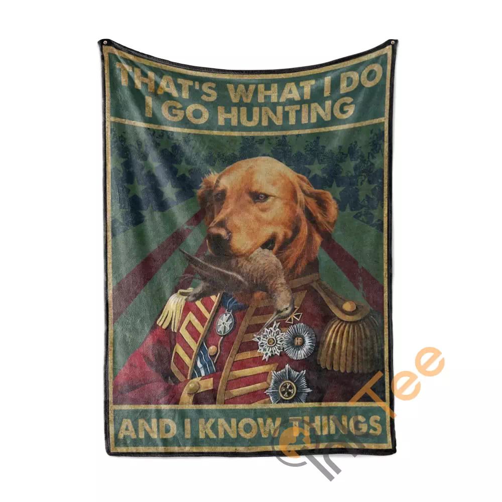 I Go Hunting And I Know Things With Golden Retriever Dog N184 Fleece Blanket