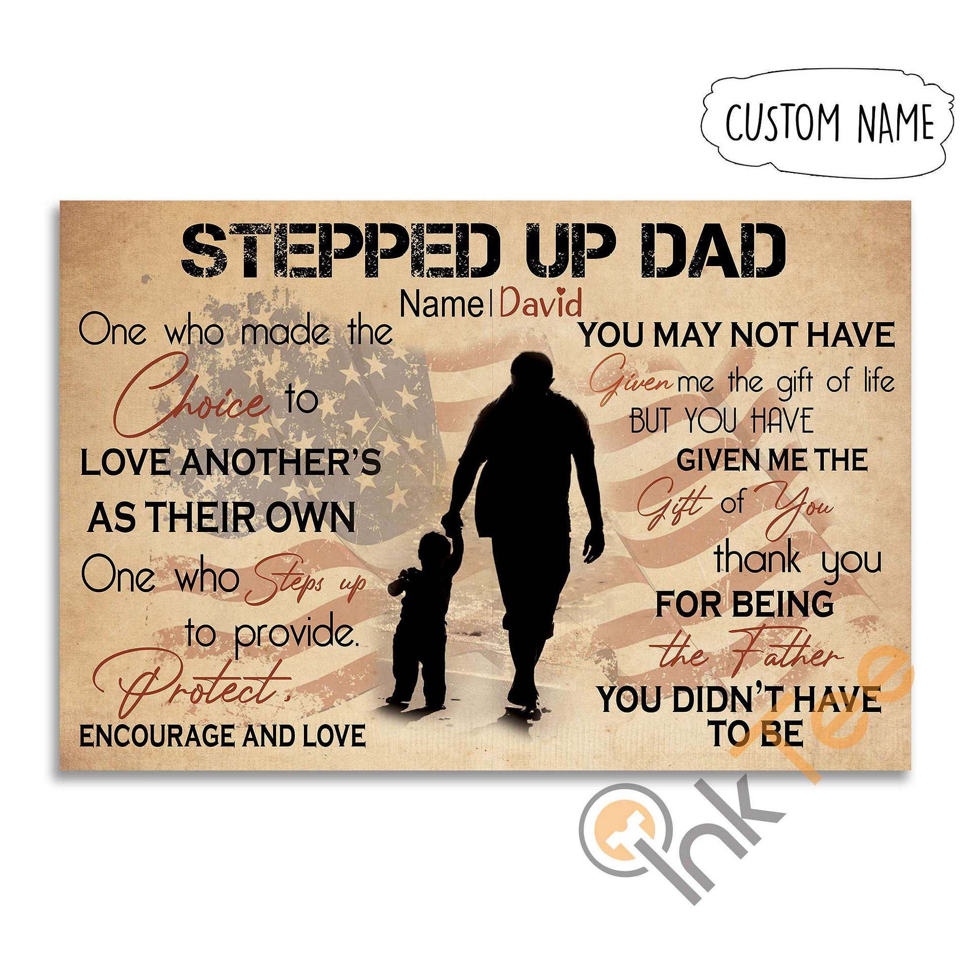 Personalized Stepped Up Dad One Who Made Choice To Love Gift Poster